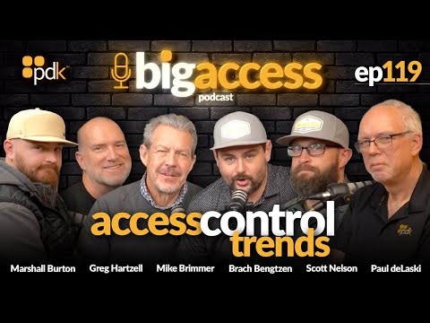 Big Access Podcast 119: Access Control Trends