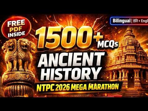 NTPC 2026 Ancient History PYQ Marathon | Complete Chapterwise Revision | RRB NTPC तैयारी 2026