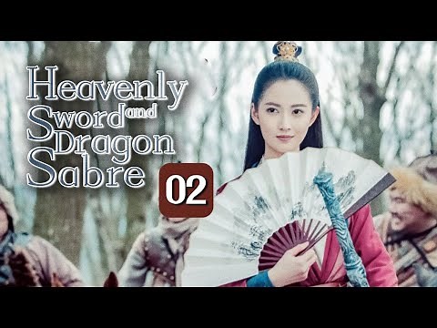 【MULTI-SUB】Heavenly Sword and Dragon Sabre 02｜King of Youthful Vengeance（Zeng ShunXi）