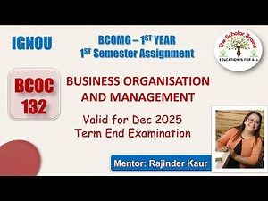 IGNOU BCOMG 1st year BCOC 132 Business Organisation and Management solved assignment December 2025