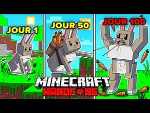J'ai Survécu 100 JOURS en tant que LAPIN dans HARDCORE MINECRAFT!