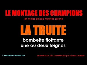 Pêche facile de la truite en lac et plan d’eau à la bombette flottante – une ou deux teignes