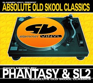 Phantasy & SL2 - Absolute Old Skool Classics