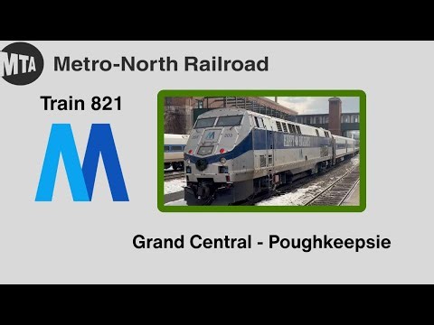 MTA Metro-North: Aboard Train 821 - Grand Central to Poughkeepsie