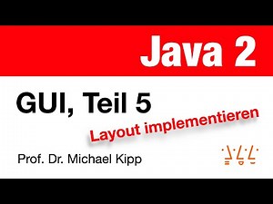 Java 2: GUI (Teil 5) - Layout implementieren