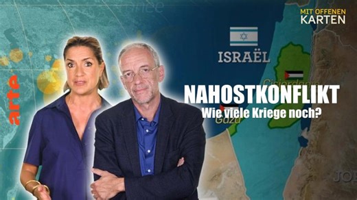 Mit offenen Karten - Nahostkonflikt: Wie viele Kriege noch? - Die ganze Doku | ARTE