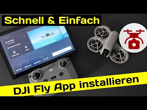 DJI Fly App für ANDROID herunterladen & INSTALLIEREN DJI Neo Mini 2 3 4 Drohne Tutorial für Anfänger