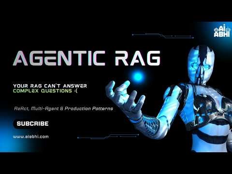 Agentic RAG Explained: Multi-Agent, Production Patterns and ReAct- When AI Decides How to Search