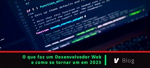 O que faz um desenvolvedor web e como se tornar um em 2024