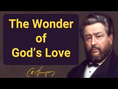 The Wonder of God’s Love | Charles Spurgeon | Devotional | "Morning & Evening"
