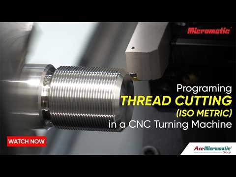 Programming Thread cutting ISO Metric Thread In a CNC Turning Machine