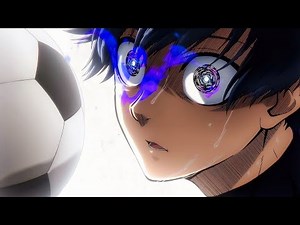 Blue Lock「AMV」Go!