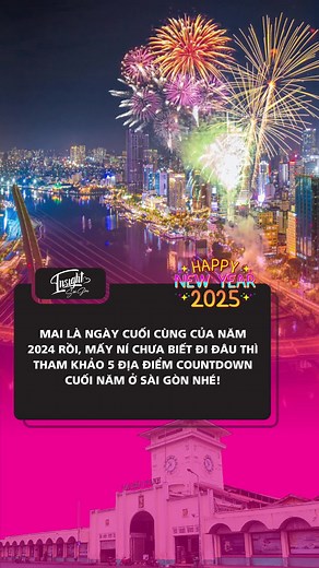 Chưa biết đi đâu Sài Gòn đón 2025 thì xem ngay clip này thui anh chị em 🤩 #insightsaigon #bietthenetwork #OrangeAgency #2025 #countdown #nammoi #saigon #tphcm