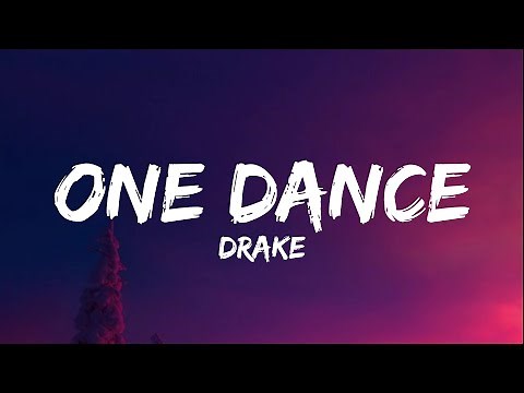 Drake - One Dance (Lyrics) ft. Wizkid & Kyla