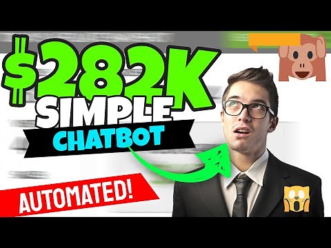 Get Paid $282,000 Using A Simple Chatbot Side Hustle (Best Way To Make Money Online For 2023)