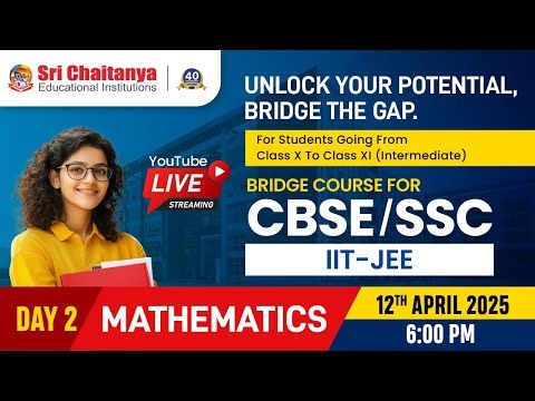 Day - 2 Mathematics || IIT JEE Bridge Course for CBSE & SSC Students || ‪@SriChaitanyaEdu‬