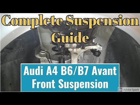 Audi A4 B7 Complete Front Suspension Guide