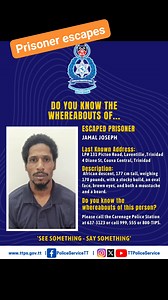PRISONER ON THE LOOSE:TTPS Search for Escaped Carrera Prisoner The Trinidad and Tobago Police Service (TTPS) is advising the public that an inmate has been reported missing and is believed to have escaped from the Carrera Convict Prison on Friday 14th November, 2025. Around 8:32 p.m. Friday, prison authorities discovered that prisoner JAMAL JOSEPH was not in his assigned cell during routine checks. The inmate, who is currently serving a five-year sentence for Larceny of a Motor Vehicle. Prison o