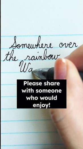 Learn to write in cursive! Somewhere over the rainbow song