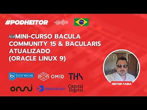 🦇Mini-Curso Bacula Community 15 & Bacularis Atualizado (Oracle Linux 9) - PARTE 1