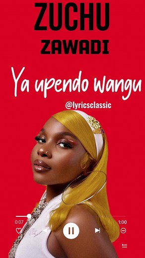 Zuchu's 'Zawadi' Lyrics Video: Full Lyrics and Meaning