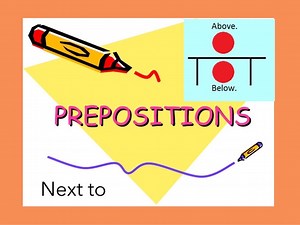 Prepositions: Below, Next To, Above