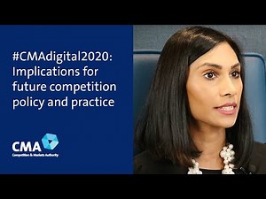 Digital markets: what are the implications for competition policy and practice? #CMAdigital2020