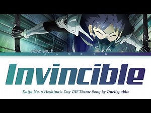 Kaiju No. 8 Hoshina’s Day Off - Theme Song FULL "Invincible" by OneRepublic (Lyrics)