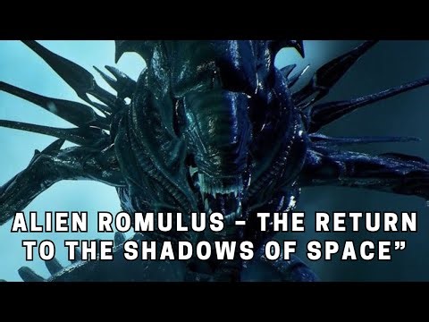 Alien Romulus – The Return to the Shadows of Space