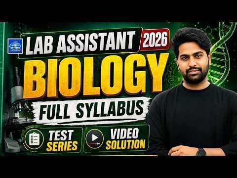 Lab Assistant Biology Full Syllabus 2026 | Complete Preparation Strategy 🔥 || #jjsirchemistry