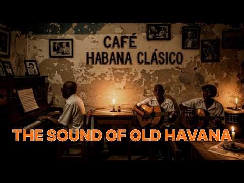 Rhythms of Havana 💃 Son Cubano & Salsa for Dancing Souls