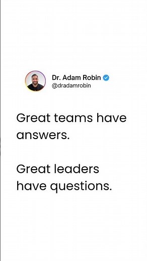 The Secret to Great Leadership: Asking Better Questions
