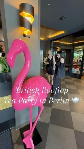 British Tea Time in Berlin 🦩