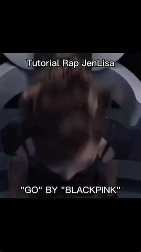 Learn the Rap Tutorial for BLACKPINK's 'Go' Featuring Jennie and Lisa