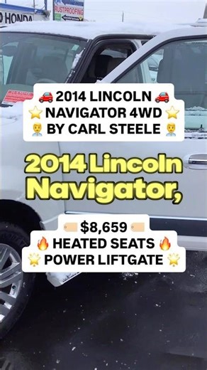 Carl Steele presents a 2014 Lincoln Navigator with 163,000 miles