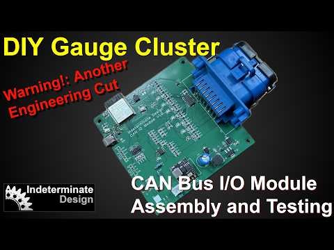 DIY Gauge Cluster - CAN I/O Module PT2 Assembly and Testing