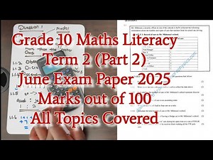 Grade 10 Maths Literacy | Term 2 p.1| June Exam Paper 2025 | Marks out of 100 | All Topics covered