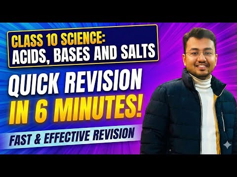Acids, Bases and Salts Class 10 | Complete Chapter Revision in 6 Minutes! ⏱️