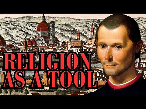 Faith as a Political Device: Examining Machiavelli's Controversial View of Religion