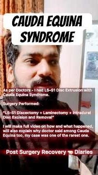 Cauda Equina Syndrome Post Surgery Recovery 🤜🏻 Diaries #caudaequinasyndrome #spinesurgery