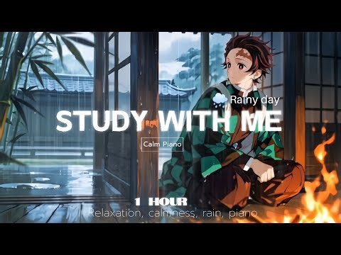 Study With Tanjiro | calm rain + piano 🎹 | Demon slayer theme | 1 hour - 25:5 pomodoro ✌🏼🕊️