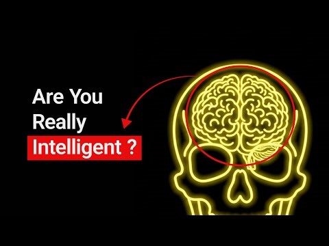 5 Signs You're Intelligent (Without Even Knowing It)
