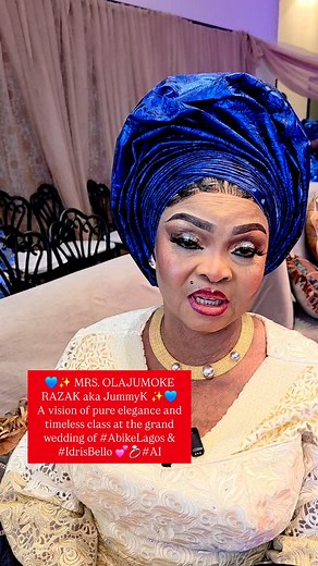 12K views · 123 reactions | ✨ MRS. OLAJUMOKE RAZAK aka JummyK ✨ A...