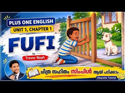 Plus One English Unit 1 | Chapter 1 | FUFI | Learn simply with pictures! 🔥 Edupedia Tutorial