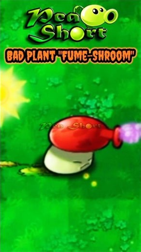 Bad Plant "Fume-Shroom" - Plants Vs Zombies #shorts #PVZ #pvz2 #Pvzhack #PVZmod #pvz3 #PVZ4