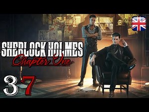Sherlock Holmes: Chapter One [37] - [Blindsided - Part 2] - English Walkthrough - No Commentary