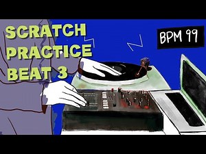 DJ Scratch Practice Loop Beat Instrumental 3【BPM99】