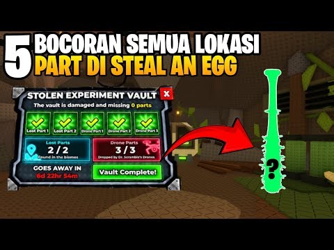 5 LEAKS: ALL LOST PART LOCATIONS IN Steal An Egg (ROBLOX)