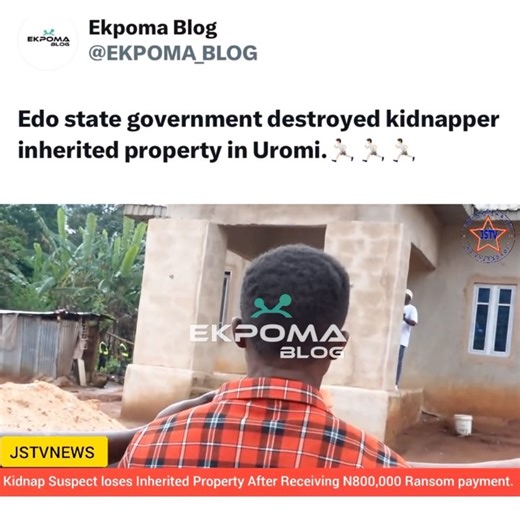 EKPOMA BLOG on Instagram: "JUST IN: Kidnap suspect loses inherited property after receiving N800,000 ransom payment.🏃🏻🏃🏻🏃🏻 Edo State Government demolished a kidnap suspect inherited property in Uromi,Edo state. 🎥: @j_odiase"