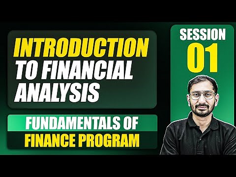 Introduction of Financial Analysis: Fundamentals Of Finance Program : Session 1